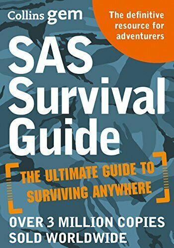 Sas Survival Guide: How To Survive In The Wild On Land Or Sea -john ?lofty? Wise
