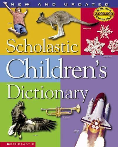 Scholastic Childrens Dictionary By Scholastic Inc.