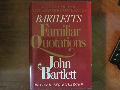 Bartletts Familiar Quotations